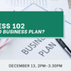 Business 102: Ready to Business Plan?